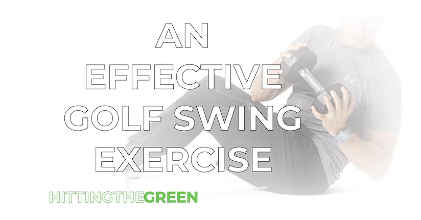 An Effective Golf Swing Exercise Article Feature Image