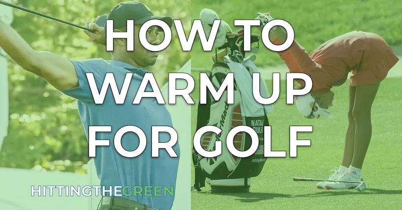 Golf Warming Up Article Feature Image