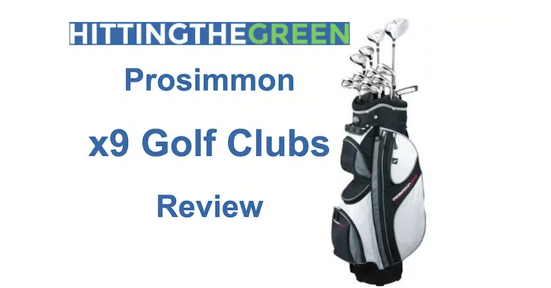 Prosimmon x9 Golf Clubs Review Article Feature Image